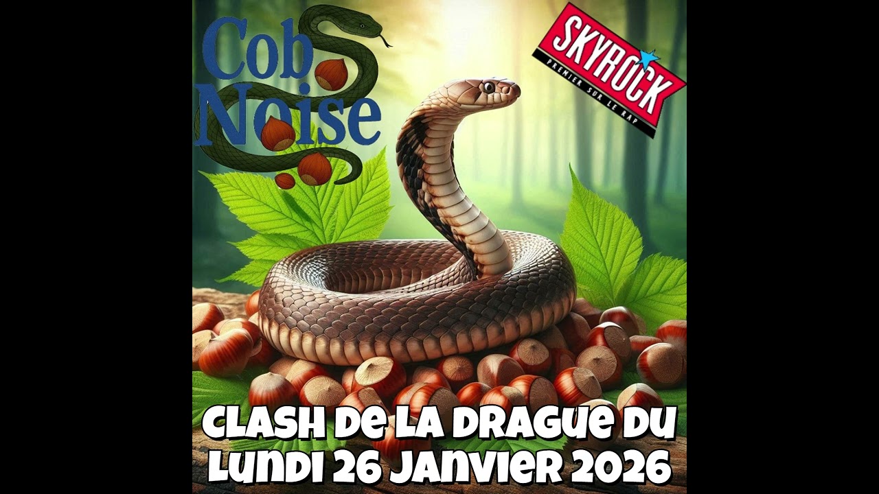 Clash de la drague du Lundi 26 Janvier 2026