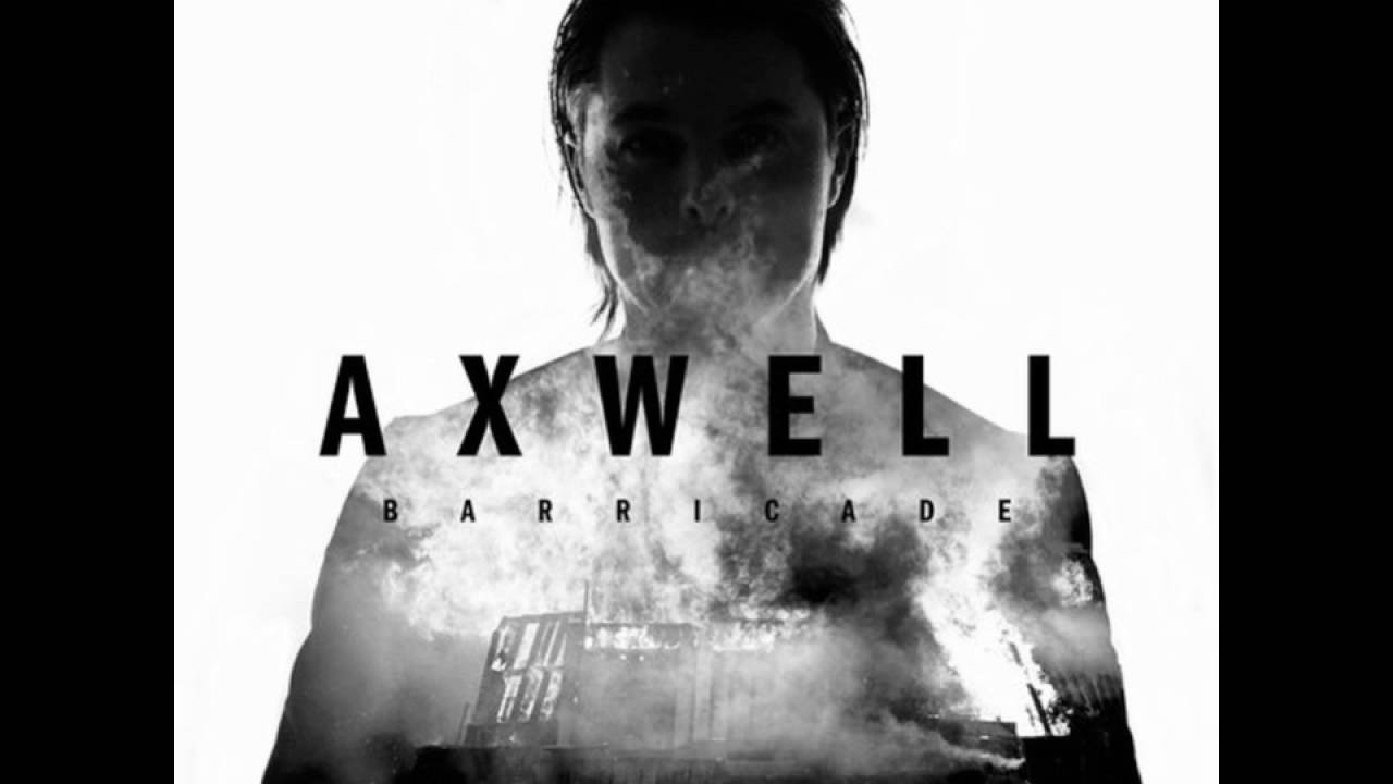  Axwell - Barricade (Radio Edit)