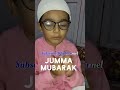 Jumma mubarak with hyder ali