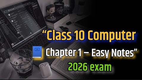 Class 10 Computer Chapter 1 Notes | Fundamentals of Computer | Easy Explanation