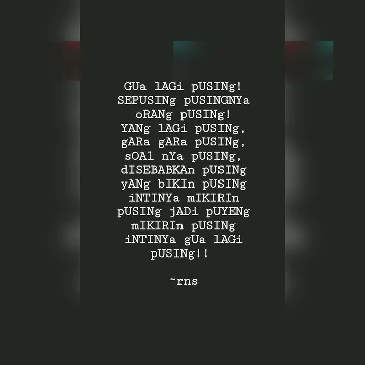 Story wa lagi pusing versi orgen lampung
