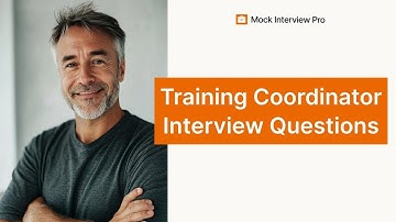 Training Coordinator Interview Questions and Answers