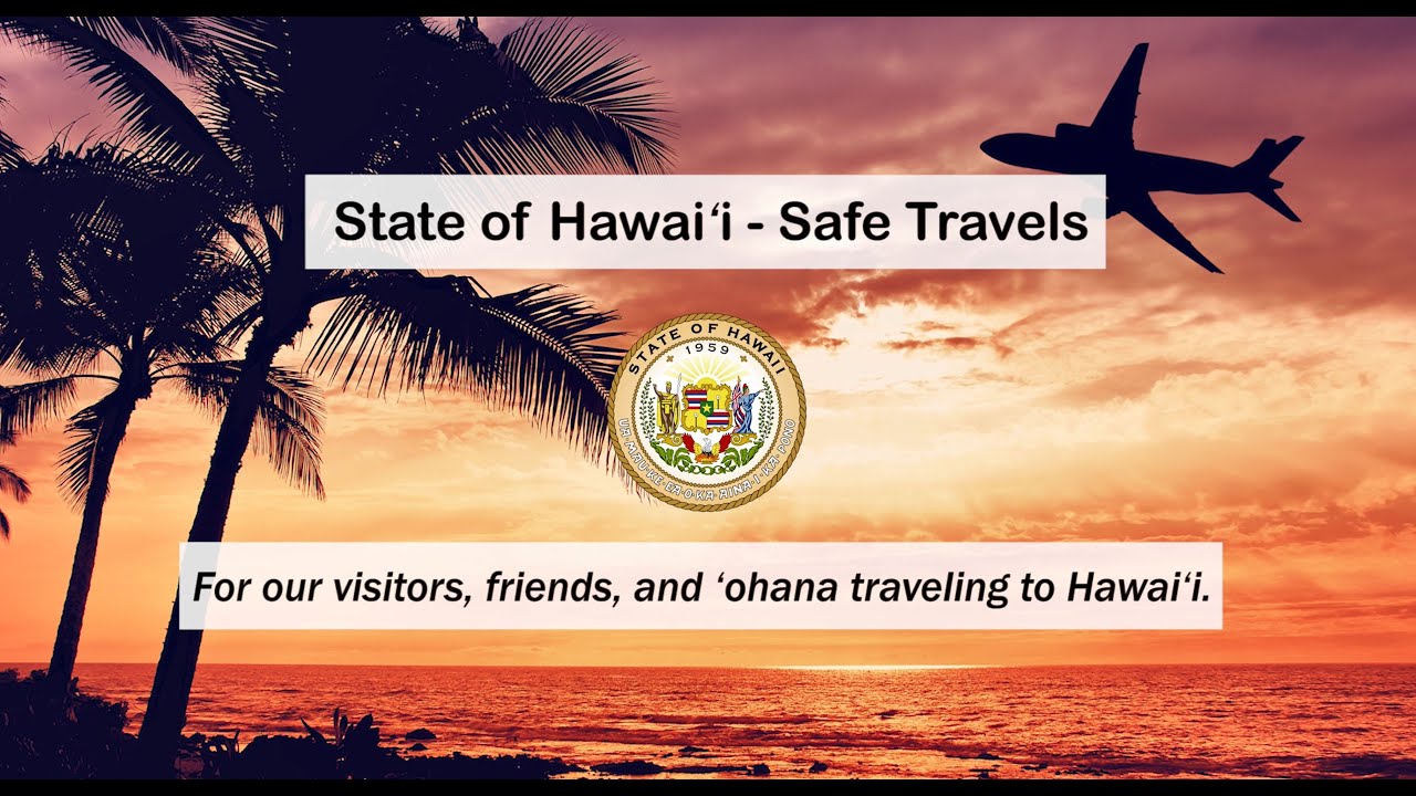State Of Hawaii Safe Travels State Of Hawaii Safe Travels