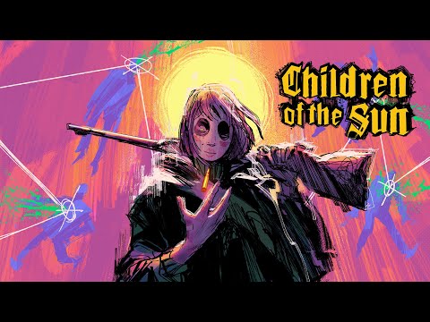 Children of the Sun | Reveal Trailer