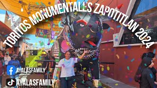 Recorrido y Quema de Toros Monumentales en Zapotitlan 2024.