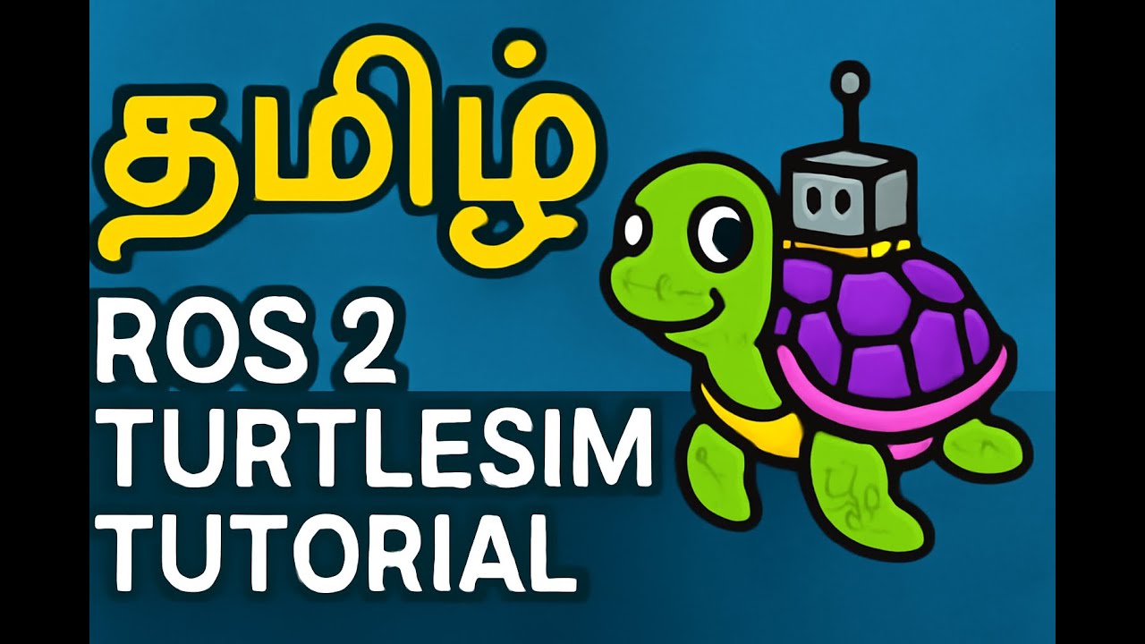 Learn ROS 2 Turtlesim Basics – Step by Step in தமிழில் | Tamil - YouTube