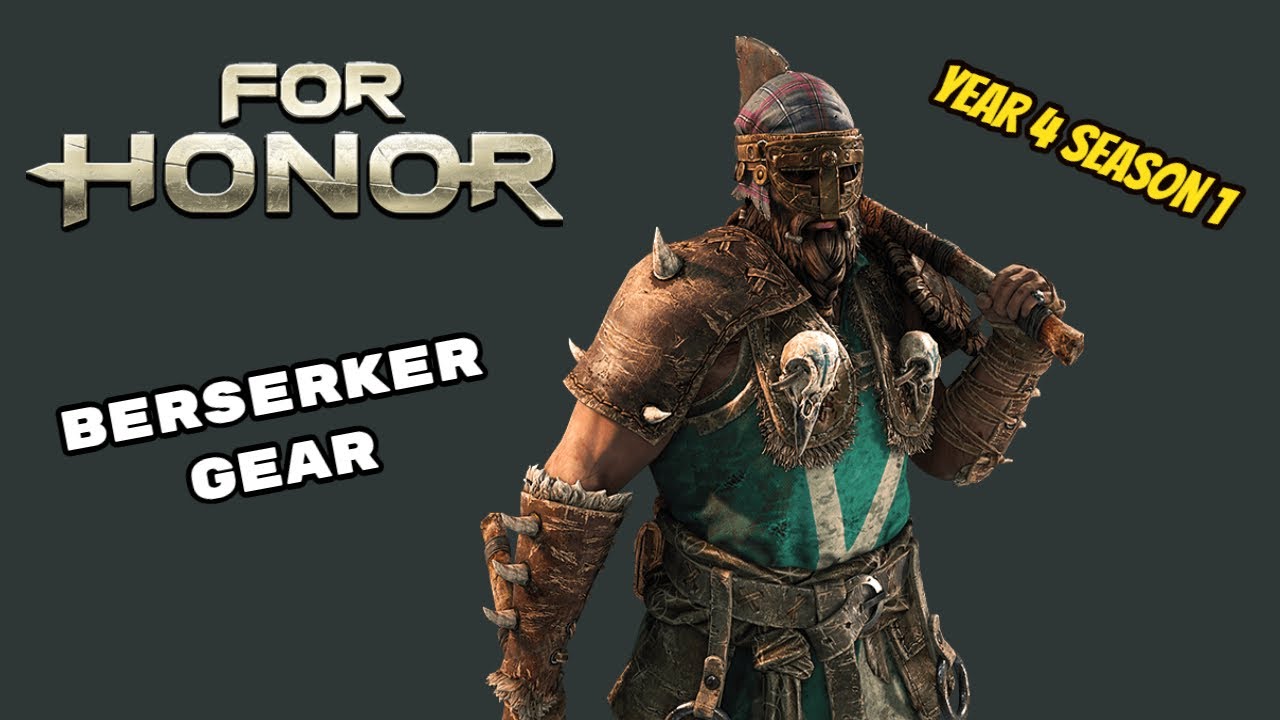 All Berserker gear/weapons (Year 4 Season 1) For Honor YouTube
