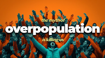 Why Overpopulation is Actually a Problem