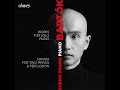 Bartók: Out of doors, Sz. 81, IV. The night&#39;s music / Cheng Zhang, piano