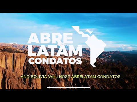 Bolivia, video de la postulación del país sede de Abrelatam y Condatos 2025