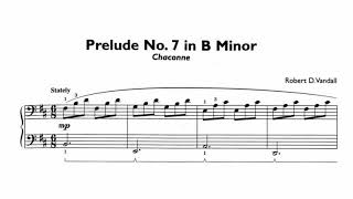 Robert Vandall - Prelude No. 7 in B Minor