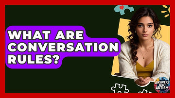 What Are Conversation Rules? - Answers About Autism