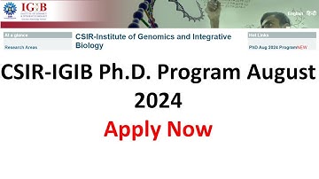 CSIR-IGIB (Delhi) PhD Program August -2024 || Complete details I Alok Kumar Yadav I #csir #phd #igib