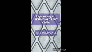 Berenang Dilaut Cinta #Lagukenangan #Tembanglawas #Ma3nbrekarona @sebernaman