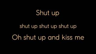 Marianas Trench - Shut Up And Kiss Me (Lyrics) chords
