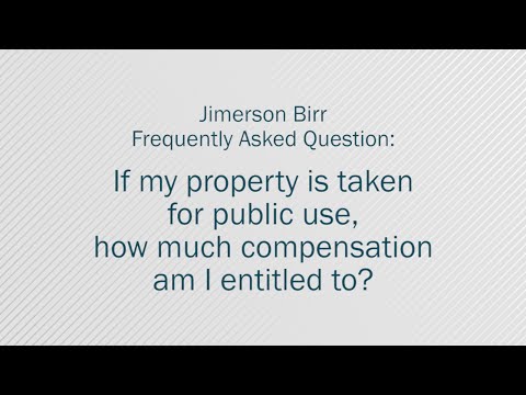 If my property is taken for public use, how much compensation am I entitled to?