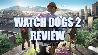 Watch Dogs 2 Review - Big Brother is Watching You (Video Game Video Review)