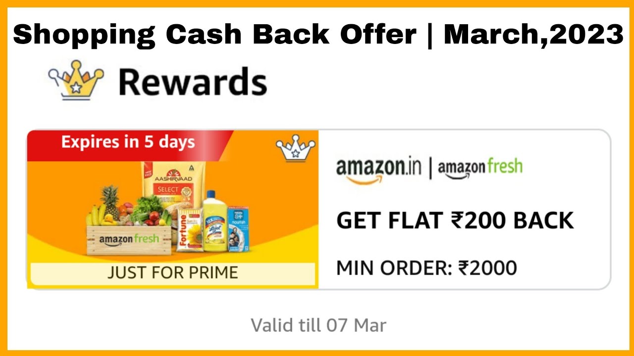 Amazon Fresh Shopping Cash Back Offer March,2023 Get Flat ₹200