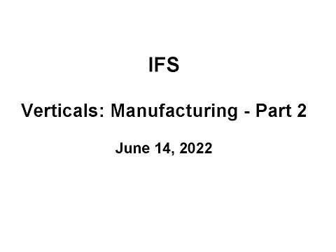 Analyst Cam: IFS Verticals - Manufacturing – Part 2