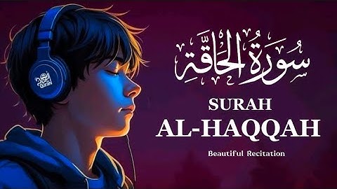 BEAUTIFUL VOICE | SURAH AL HAQQAH | سورة الحاقة | Mahmud Huzaifa | AMJAD QURAN CLIPS 