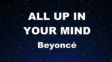 Karaoke♬ ALL UP IN YOUR MIND - Beyoncé【No Guide Melody】 Instrumental