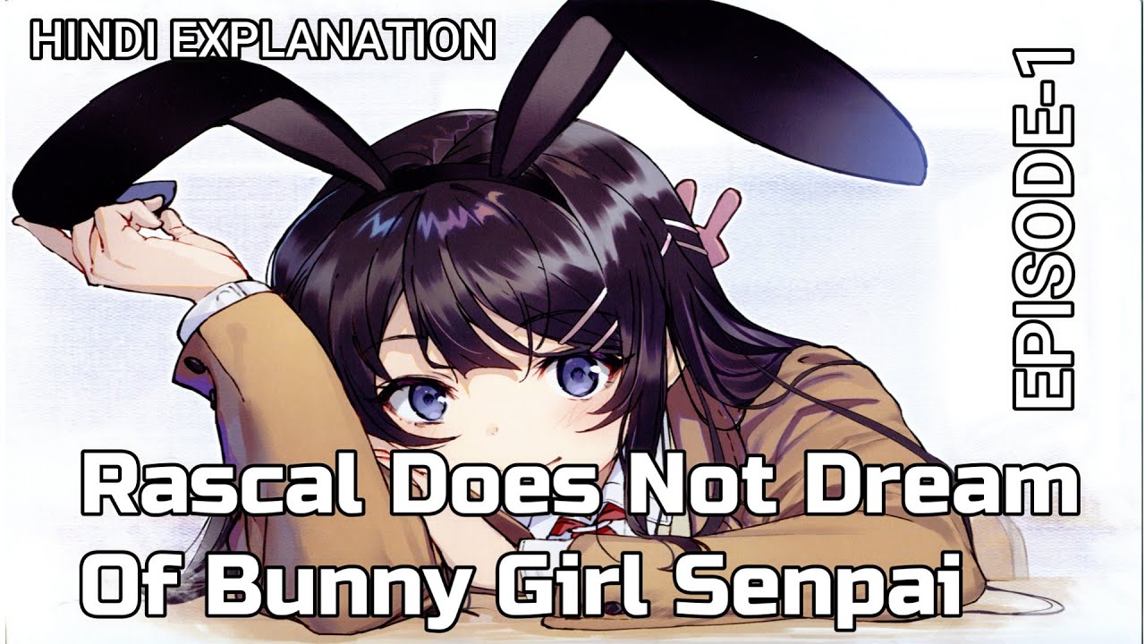 Rascal Does Not Dream Of Bunny Girl Senpai Hentai
