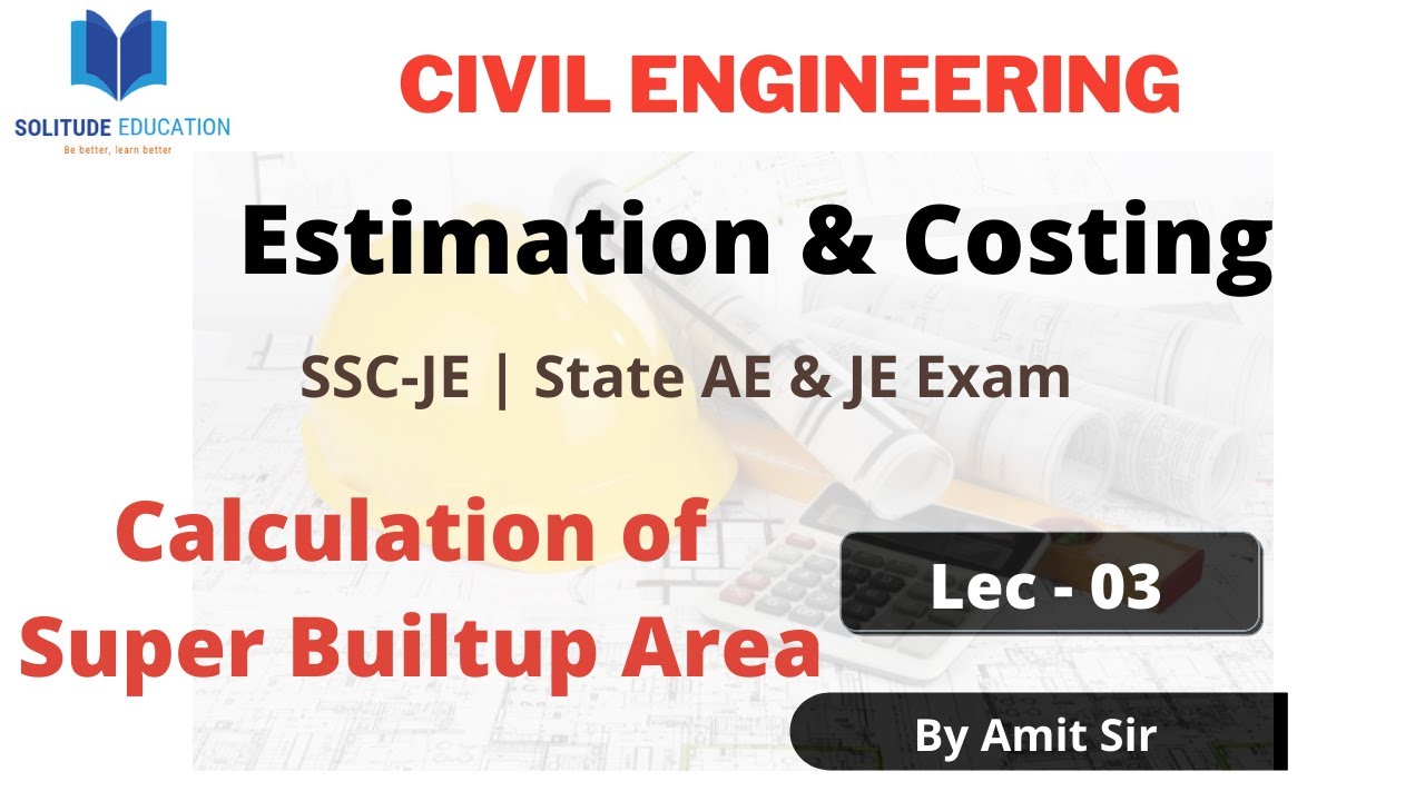 How to calculate Super Builtup Area Estimation & Costing by Amit