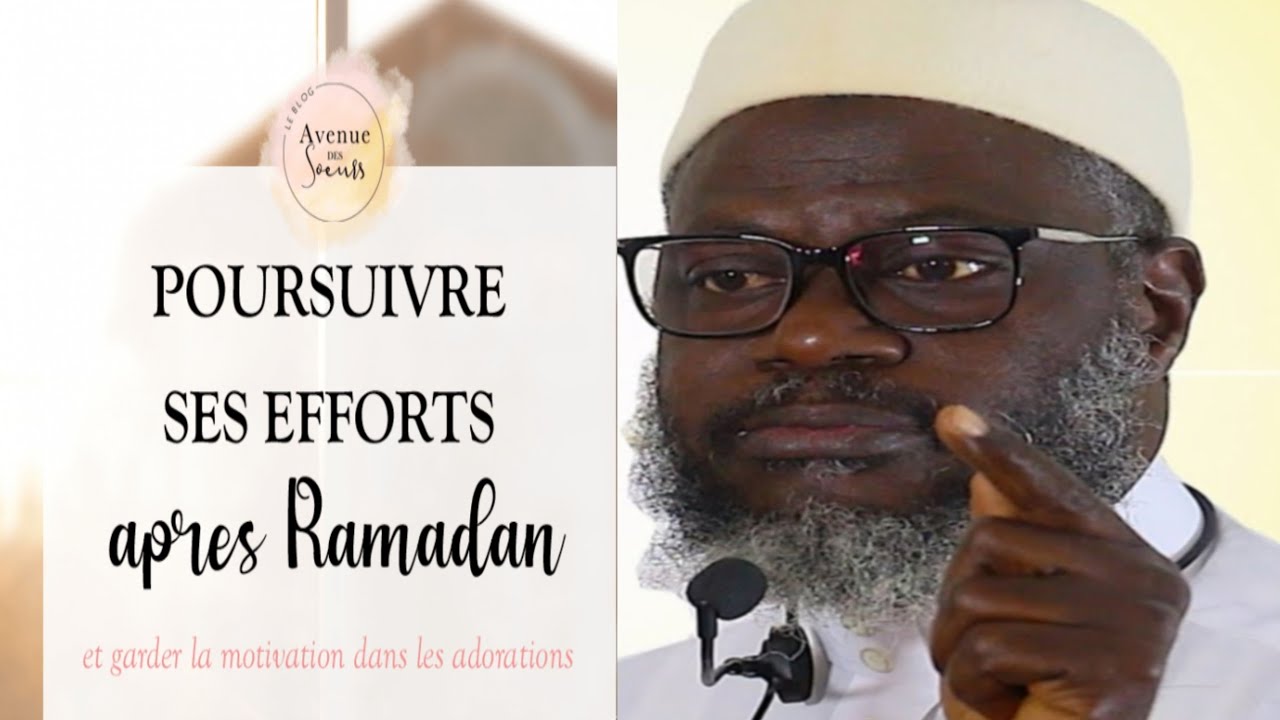 OUSTAZ OUMAR SALL HA LE COMPORTEMENT DU MUSULMAN APRES LE RAMADAN