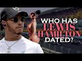 Who has Lewis Hamilton dated? Girlfriends List Till 2021