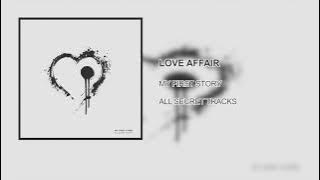 MY FIRST STORY - LOVE AFFAIR [ALL SECRET TRACKS] [2017]