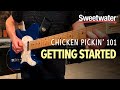 Chicken Pickin' 101: Getting Started