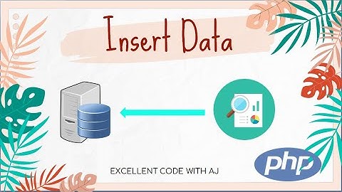 Insert Data In Database ||  PHP || EXCELLENT CODE WITH AJ