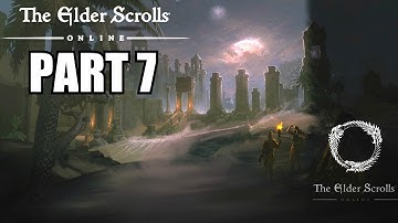 The Elder Scrolls Online Gameplay Walkthrough Part 7 - PC Ultra Settings Review Playthrough