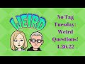 WW Personal Points | No Tag Tuesday! WEIRD Questions....gets a bit "R" rated!