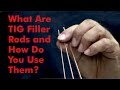 Download What Are TIG Filler Rods and How Do You Use Them? - Kevin Caron What Are TIG Filler Rods and How Do You Use Them? - Kevin Caron