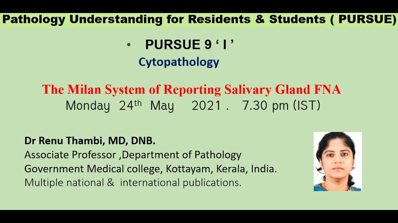 Pursue 9 ' I ' ( Uploaded) .Cytopathology :  The Milan System of Reporting Salivary Gland FNA