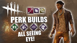 ALL SEEING EYE! | Dead By Daylight LEGACY SURVIVOR PERK BUILDS