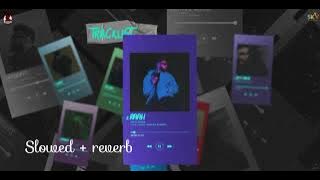 Raah ( Slowed + reverb ) - Navaan Sandhu | Waymaker | Latest Punjabi Songs 2022