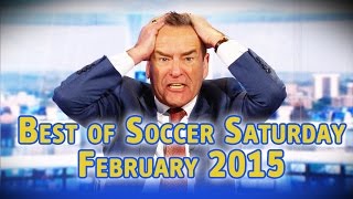 Soccer Saturday's funniest moments of February 2015 - Jeff gets excited & Alan McInally gets angry