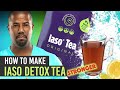 How to Make Iaso Detox Tea...Stronger | Organic Tea | Colon Cleanse | Order at iasonutrition.com