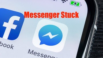 Messenger Stuck On iPhone Fix