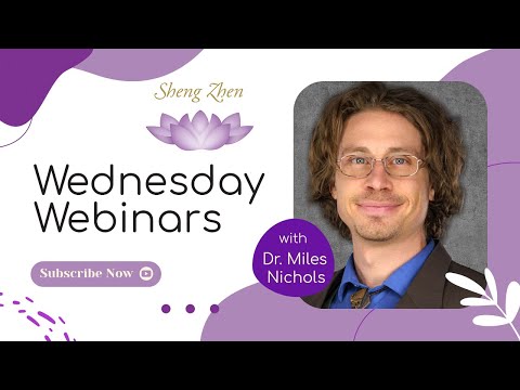 Sheng Zhen Healing Stage 1  with Dr. Miles Nichols