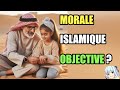 La morale islamique estelle la meilleure  do vient la morale  peutelle tre objective 