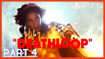 DEATHLOOP PS5 GAMEPLAY PART 4 GUNSBLAZING (No Commentary)