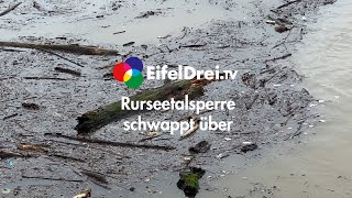 Rurseetalsperre läuft über 2021 in Rurberg