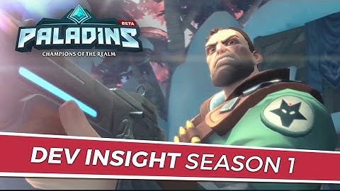 Paladins - Dev Insight - Season 1