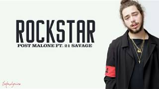 Post Malone ft. 21 Savage - rockstar (lyrics)