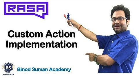 Rasa Chatbot Tutorial | Custom Action Implementation | RASA -4