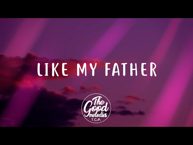 Jax - Like My Father (Lyrics / Lyric Video) class=