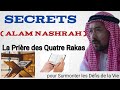 Secrets sourate alam nashrah  la prire des quatre rakas pour surmonter les dfis de la vie 